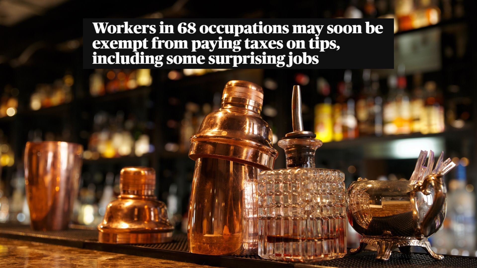 美国68种职业小费收入免税，你符合条件吗？